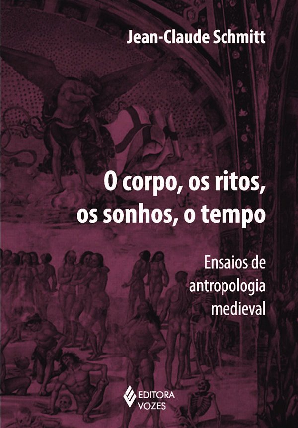 Livro Corpo, os ritos, os sonhos, o tempo: ensaios de antropolo...
