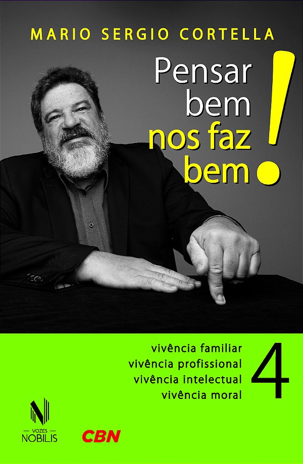 Livro Pensar bem nos faz bem!: pequenas reflexões sobre g...