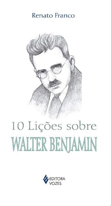 Livro 10 lições sobre Walter Benjamin