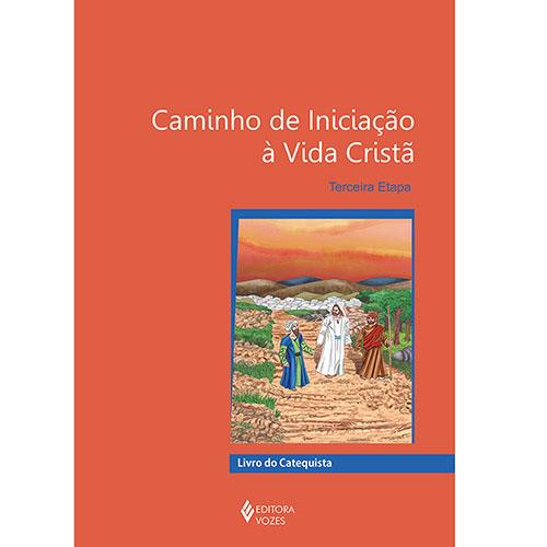 Livro Caminho de iniciação à vida cristã: terceira etapa ...
