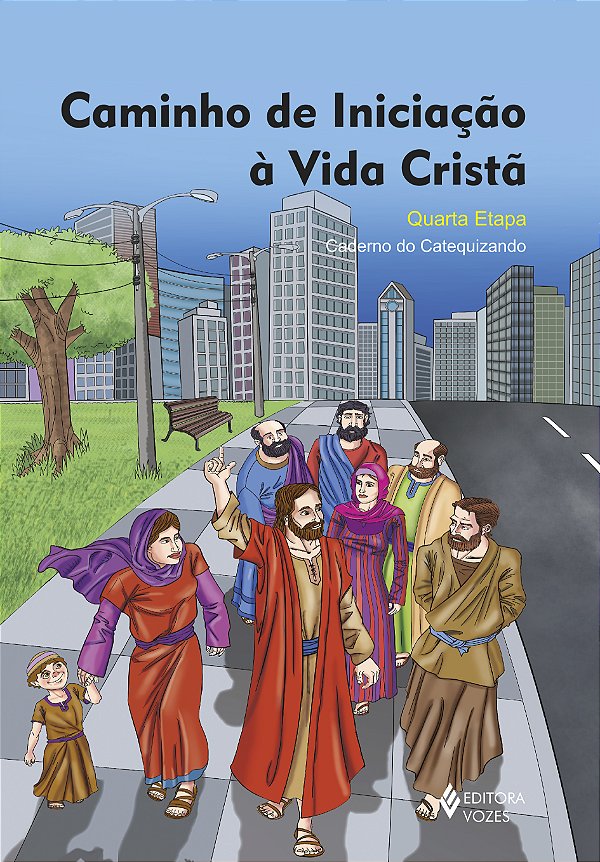Livro Caminho de iniciação à vida cristã: quarta etapa - ...