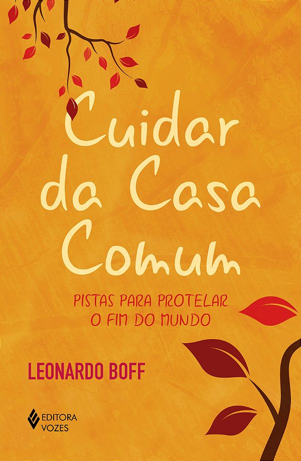 Livro Cuidar da casa comum: pistas para protelar o fim do...
