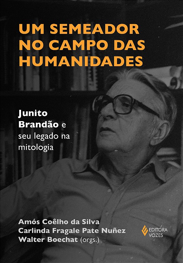 Livro Um semeador no campo das humanidades: Junito Brandão e se...