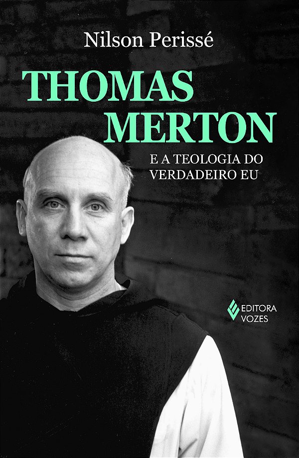 Livro Thomas Merton e a teologia do verdadeiro eu
