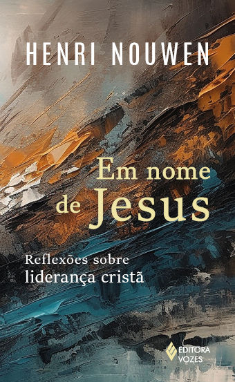 Livro Em Nome De Jesus - Reflexões Sobre Liderança Cristã