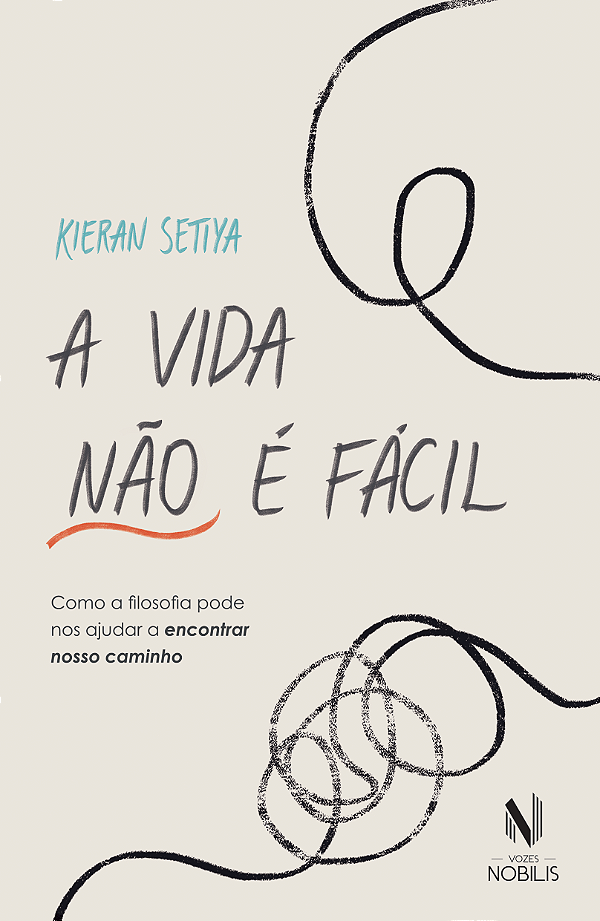 Livro A vida não é fácil: Como a filosofia pode nos ajuda...