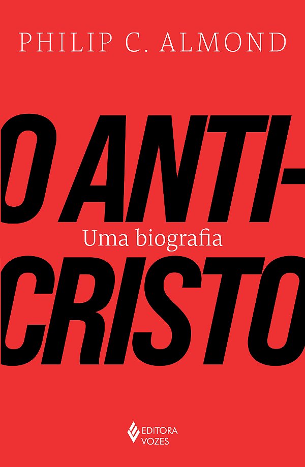 Livro O Anticristo: Uma biografia