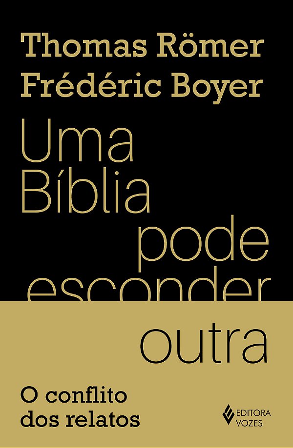 Livro Uma Bíblia pode esconder outra: O conflito dos rela...