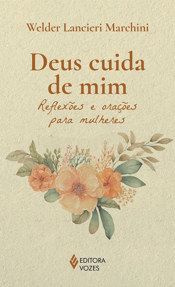 Livro Deus cuida de mim: Reflexões e orações para mulhere...