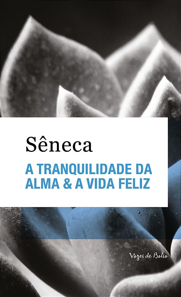 Livro A tranquilidade da alma & A vida feliz