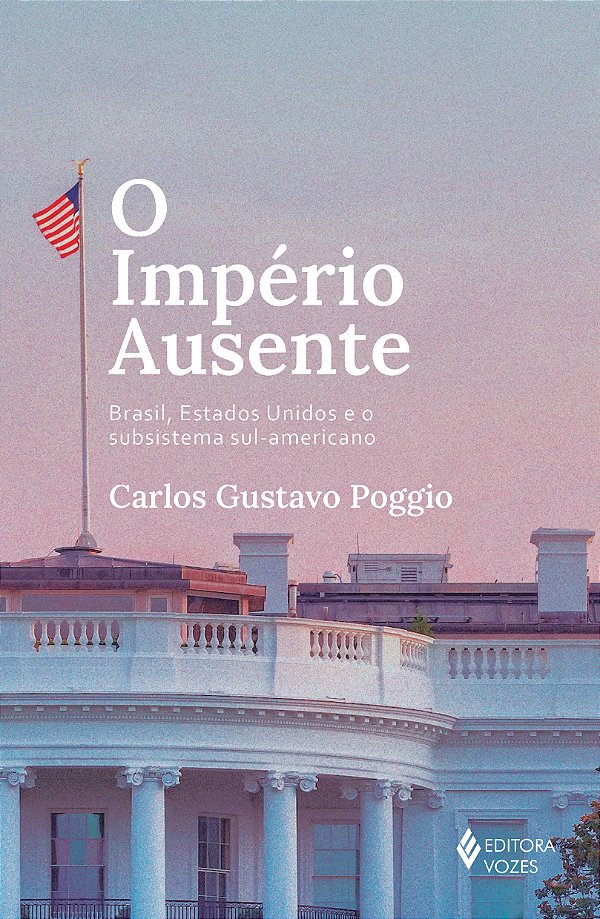 Livro O império ausente: Brasil, Estados Unidos e o subsi...