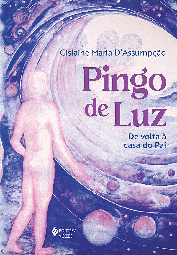 Livro Pingo de luz: de volta à casa do Pai