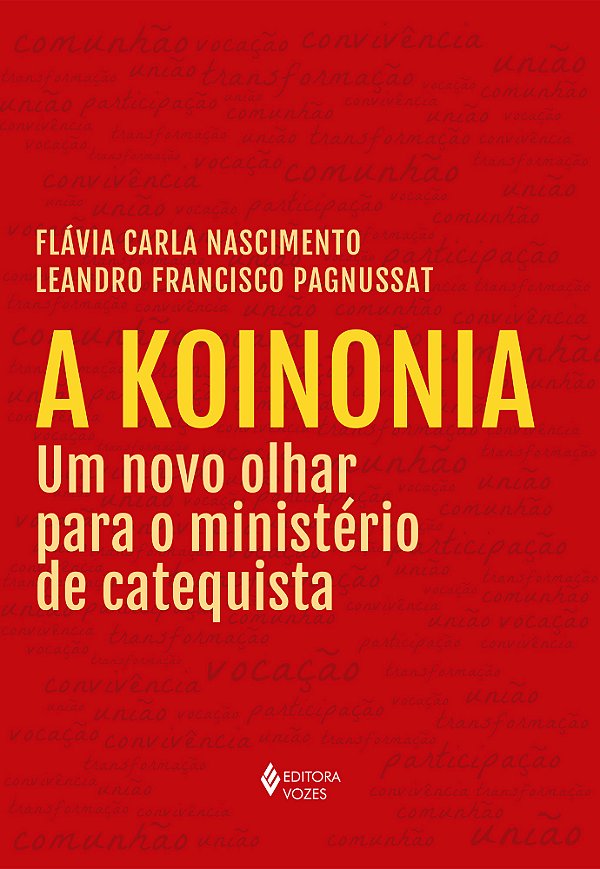Livro A koinonia: Um novo olhar para o ministério de cate...