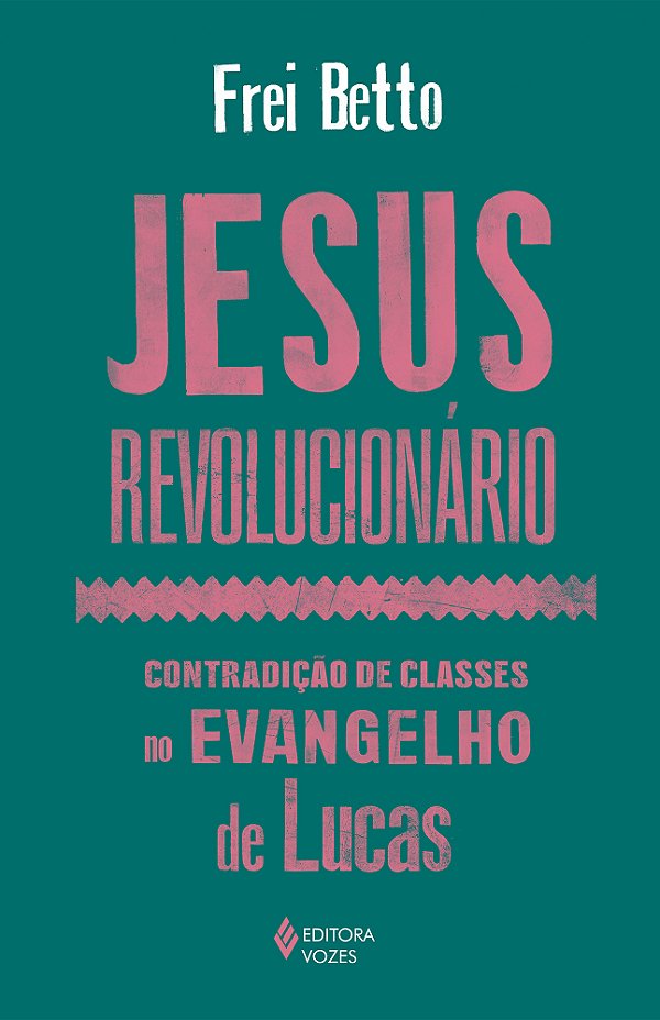 Livro Jesus revolucionário: Contradição de classes no Eva...