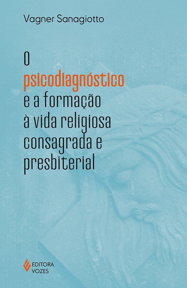 Livro O psicodiagnóstico e a formação à vida religiosa co...