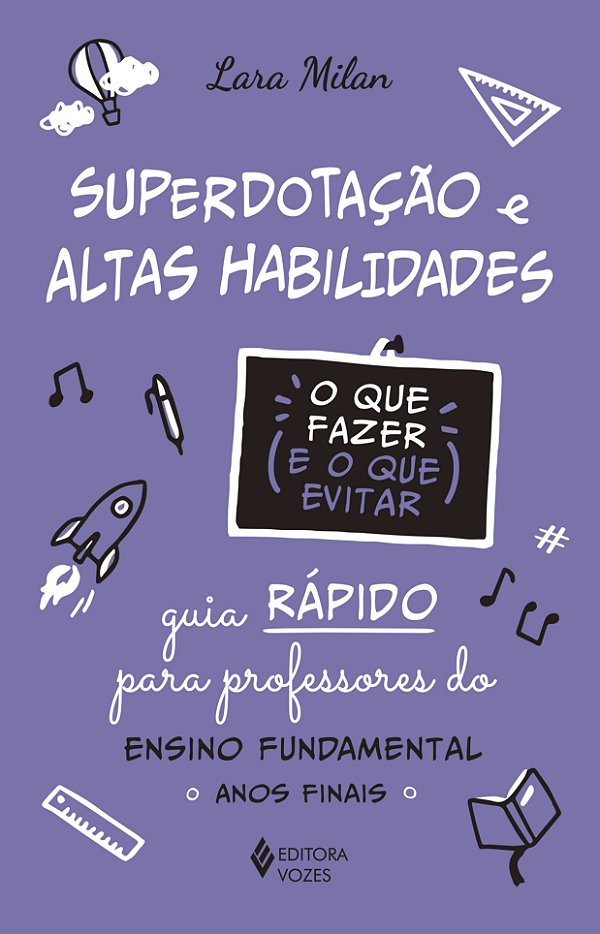 Livro Superdotação e altas habilidades - O que fazer e o ...