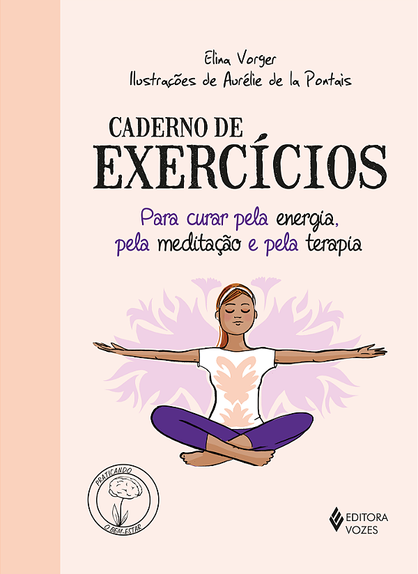 Livro Caderno de exercícios para curar pela energia, pela...