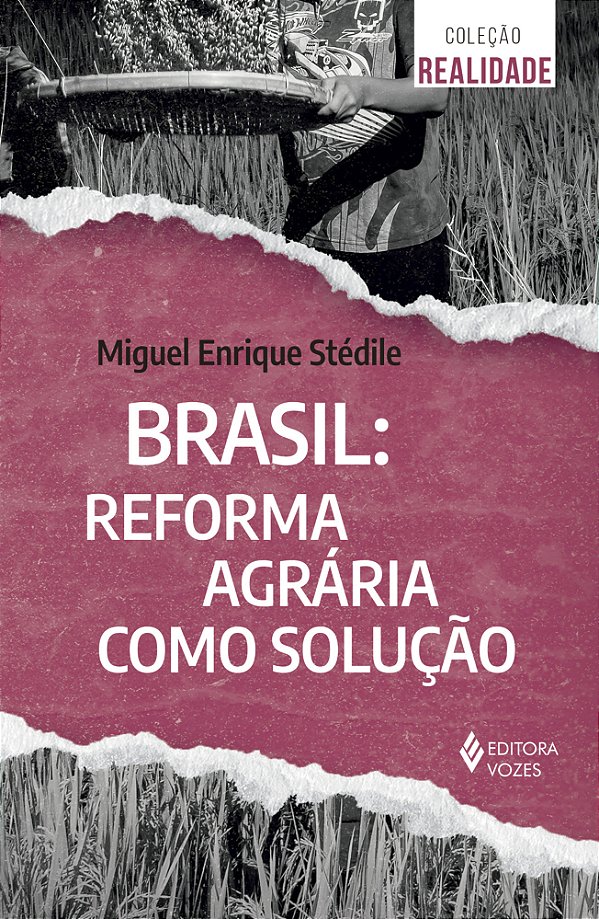Livro Brasil - Reforma agrária como solução