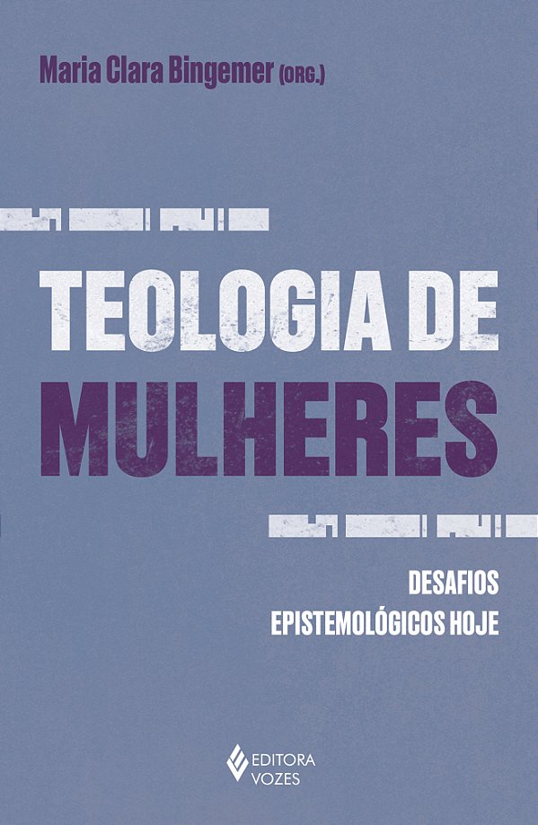 Livro Teologia de mulheres: Desafios epistemológicos hoje