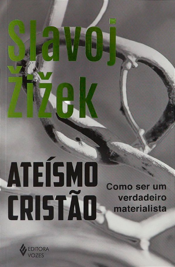 Livro Ateísmo cristão: Como ser um verdadeiro materialista
