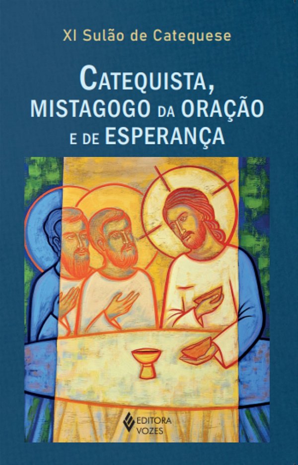 Livro XI Sulão de Catequese: Catequista, mistagogo da oração e ...