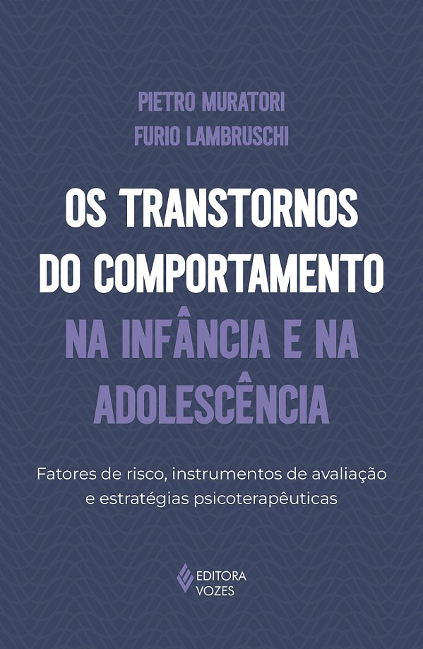 Livro Os transtornos do comportamento na infância e na adolescê...