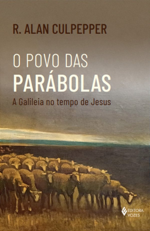 Livro O povo das parábolas: A Galileia no tempo de Jesus