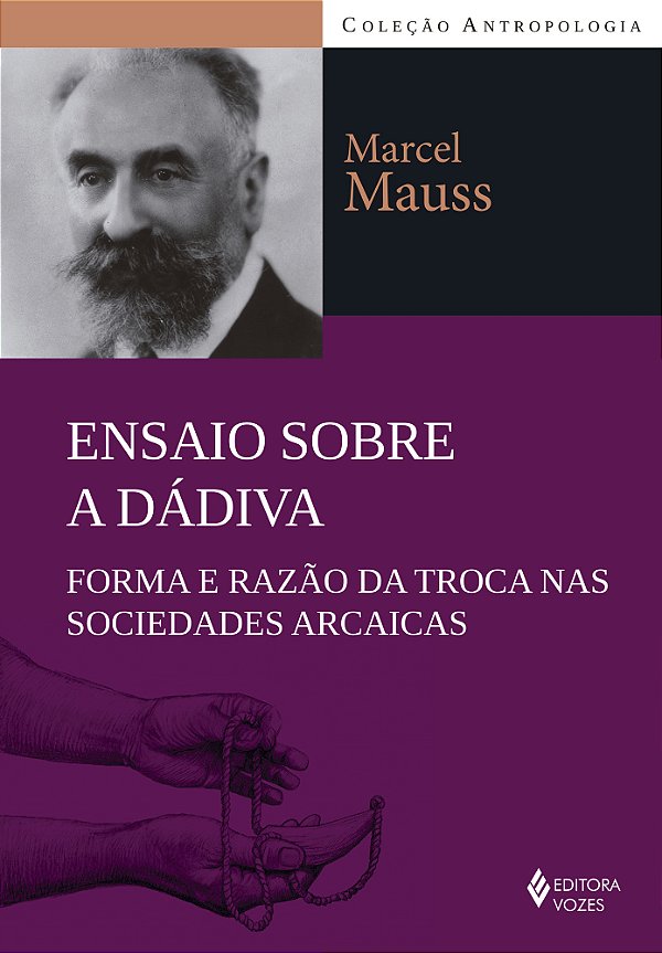 Livro Ensaio sobre a dádiva: Forma e razão da troca nas socieda...