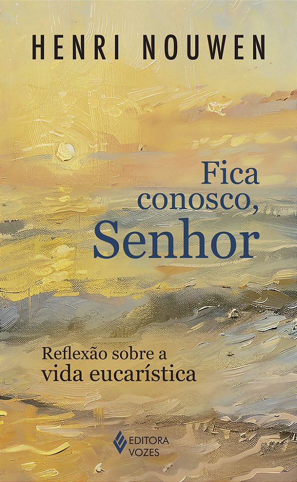 Livro Fica conosco, Senhor: Reflexão sobre a vida eucarística