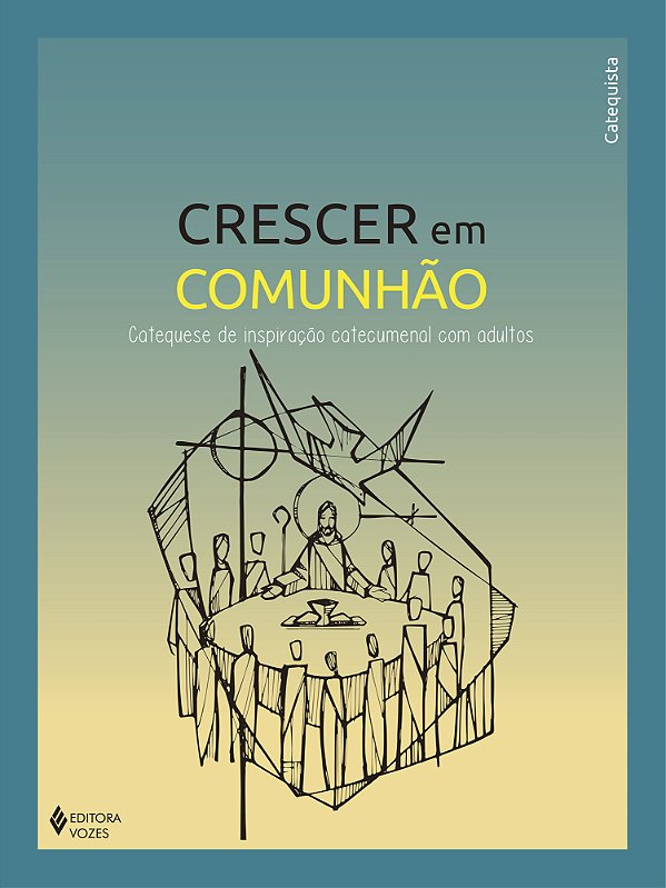 Livro Crescer em Comunhão - Cat. insp catec. com adultos - Cate...