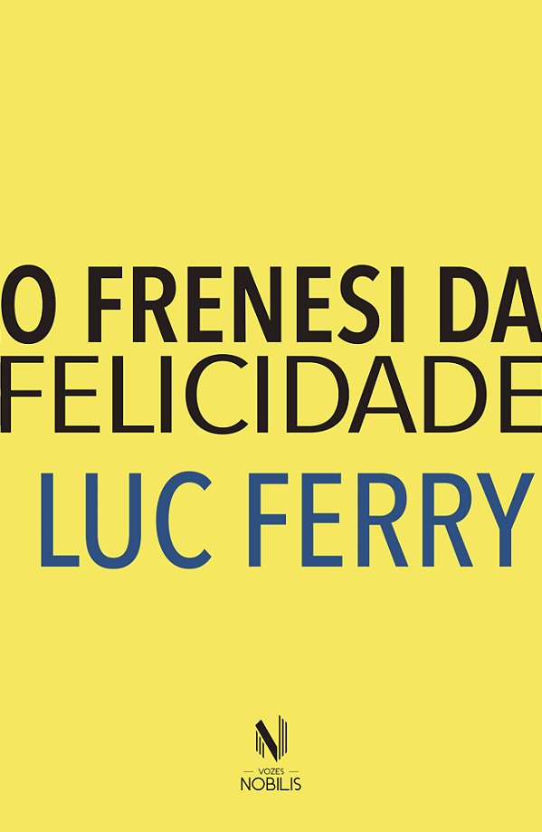 Livro O frenesi da felicidade