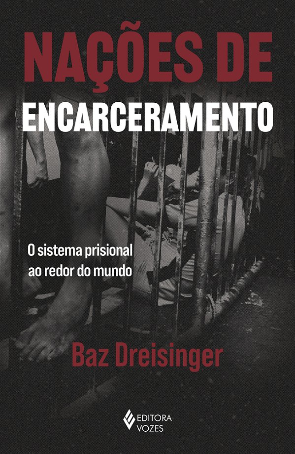 Livro Nações de encarceramento: O sistema prisional ao redor do...