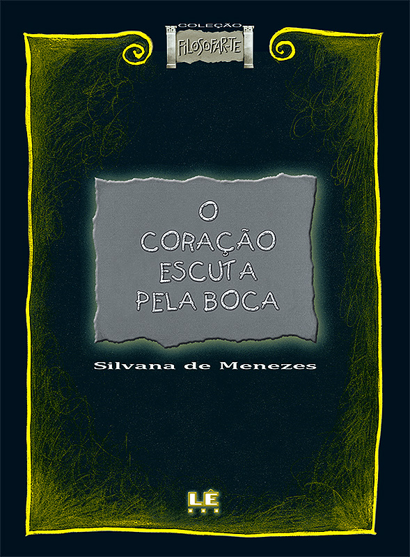 Livro O coração escuta pela boca