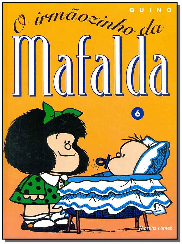 Livro Mafalda - O irmãozinho da Mafalda (Volume 6)