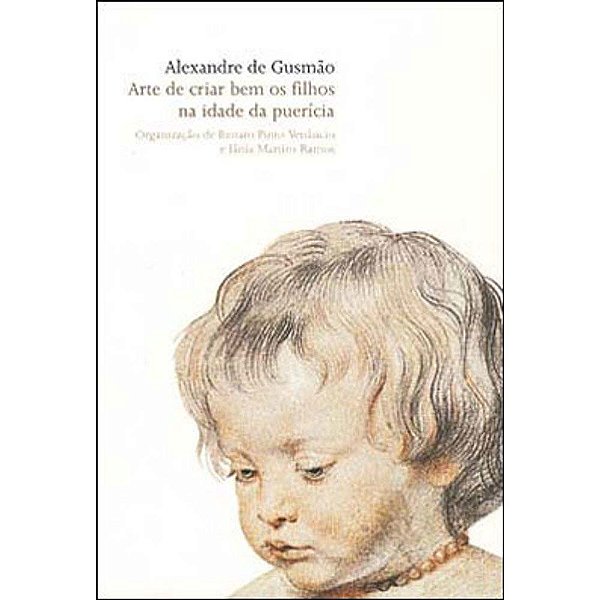 Livro Arte de criar bem os filhos na idade da puerícia (1...