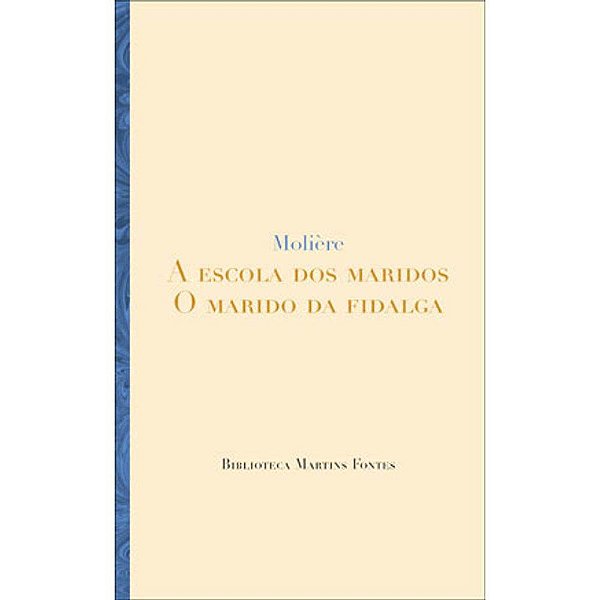 Livro A escola dos maridos - O marido da fidalga