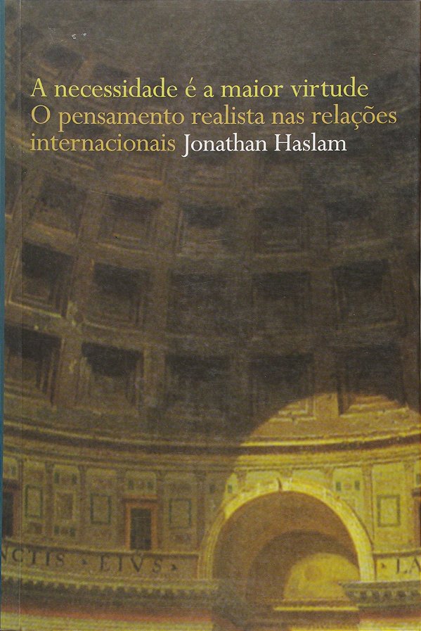 Livro Necessidade É A Maior Virtude, A – O Pensamento Rea...