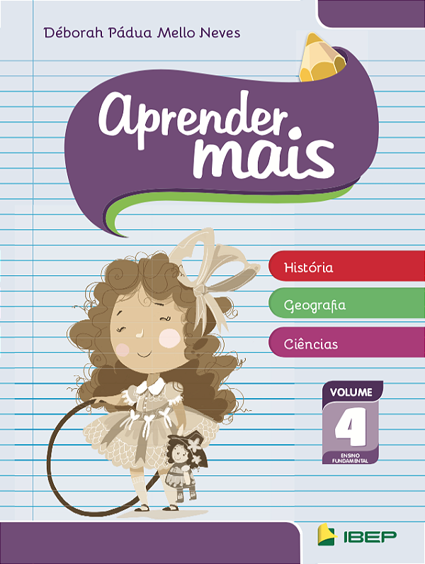 Livro Aprender mais - História, geografia e ciências (Volume 4)