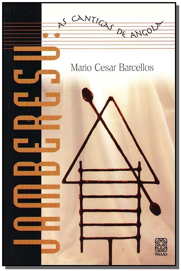 Livro Jamberesu As Cantigas De Angola