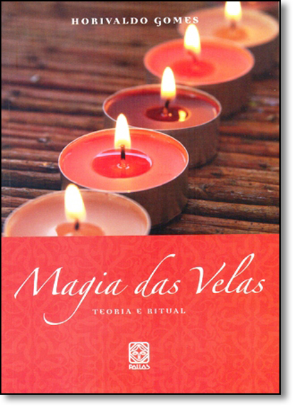 Livro Magia Das Velas Teoria E Ritual