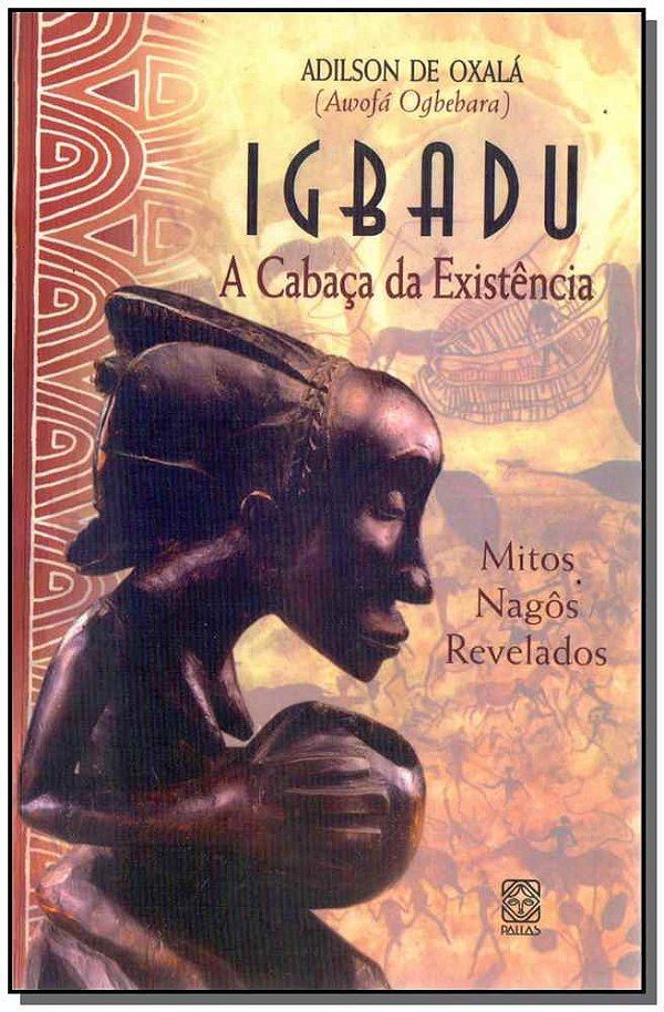 Livro Igbadu A Cabaça Da Existencia