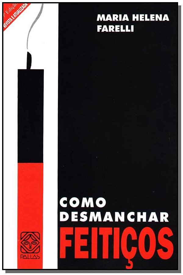 Livro Como Desmanchar Feiticos