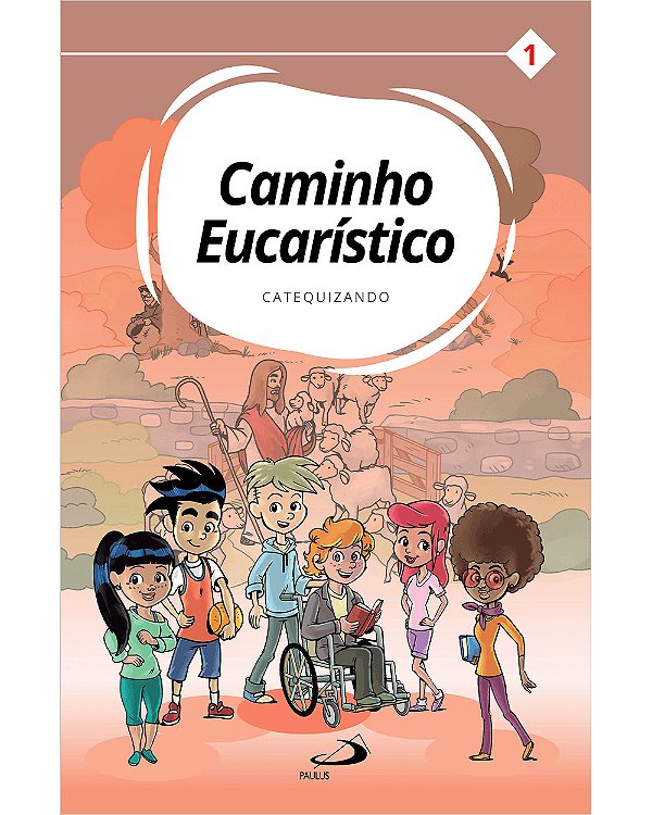 Livro Caminho Eucarístico - Catequizando - Livro 1
