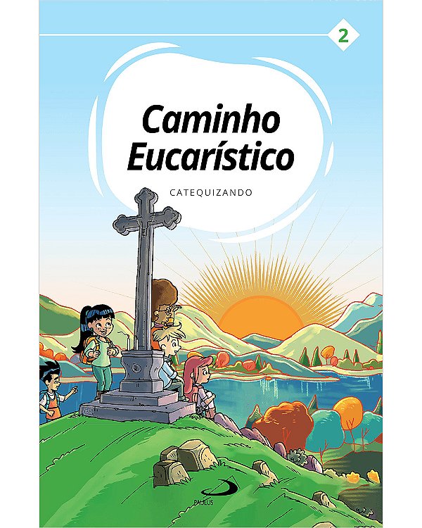 Livro Caminho Eucarístico - Catequizando - Livro 2