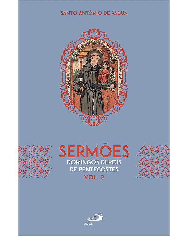 Livro Sermões - Domingos Depois de Pentecostes (Vol. 2)