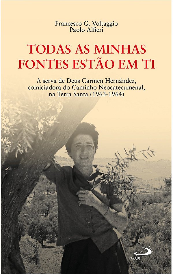 Livro Todas as minhas fontes estão em ti: A serva de Deus Carme...