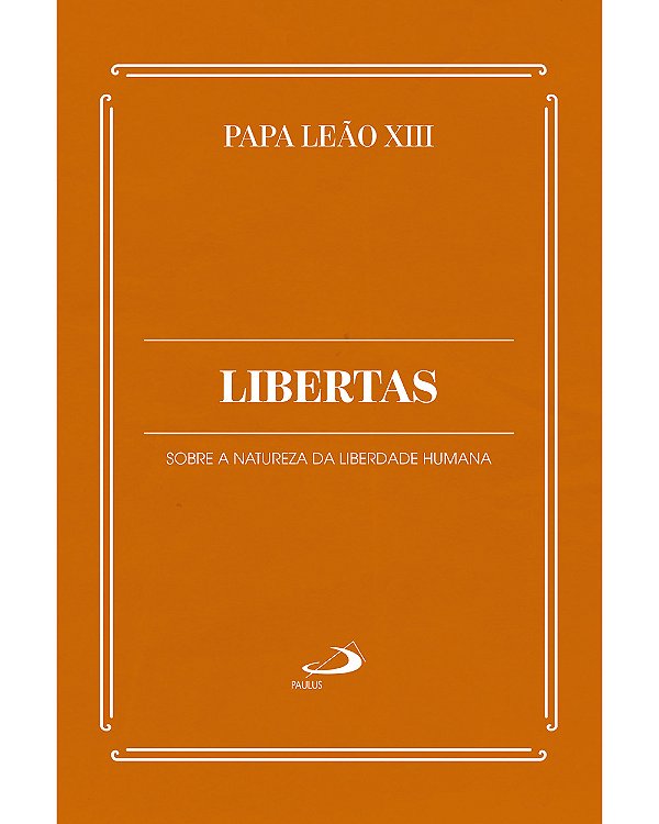 Livro Libertas: Sobre a Natureza da Liberdade Humana