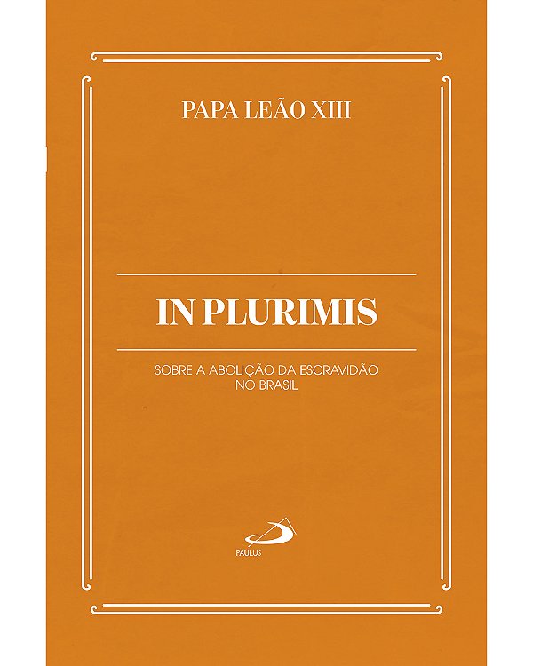 Livro In Plurimis: Sobre a Abolição da Escravidão no Brasil