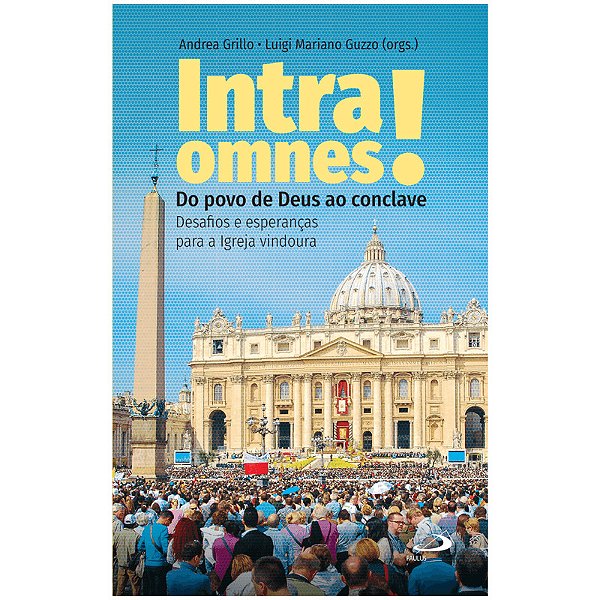 Livro Intra Omnes! - Do Povo de Deus ao Conclave