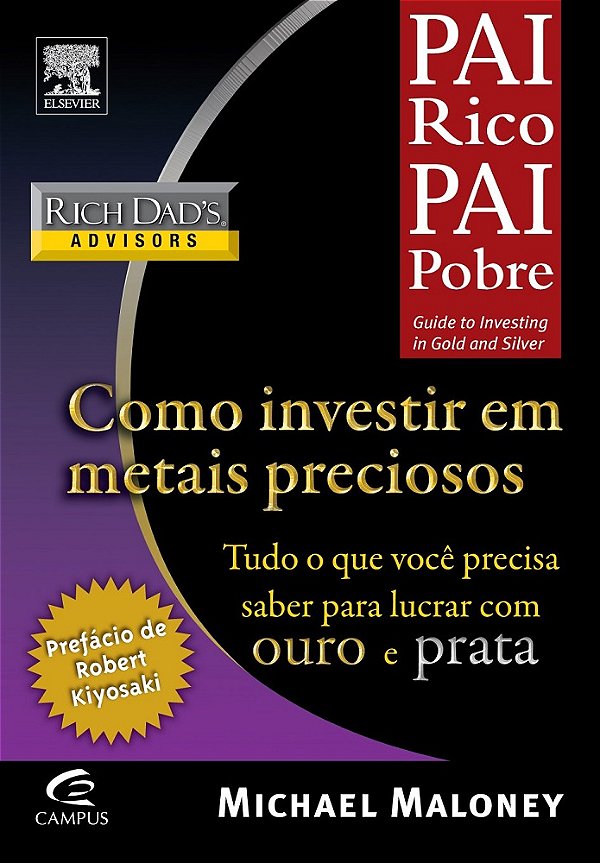 Livro Pai Rico, Pai Pobre - Como Investir Em Metais Preci...